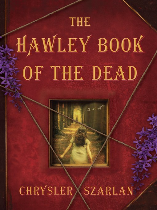Title details for The Hawley Book of the Dead by Chrysler Szarlan - Wait list